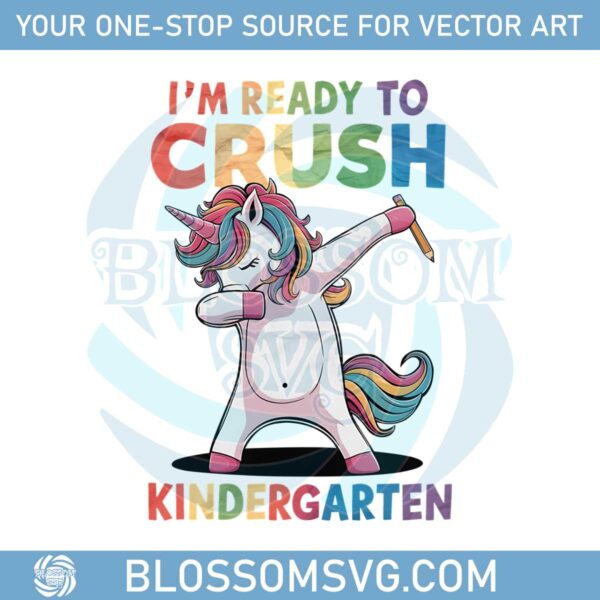 im-ready-to-crush-kindergarten-unicorn-png