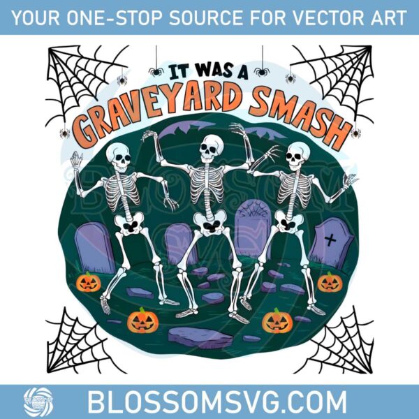 vintage-it-was-a-graveyard-smash-skeleton-spooky-season-png