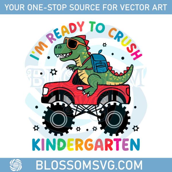 im-ready-to-crush-kindergarten-dinosaur-svg