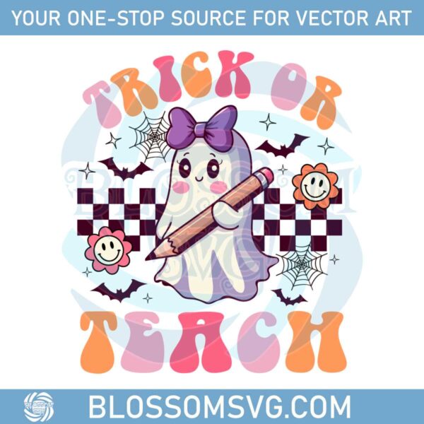 trick-or-teach-teacher-halloween-svg