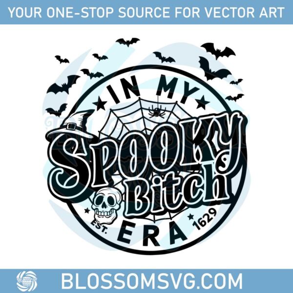 funny-halloween-in-my-spooky-bitch-era-est-1629-svg