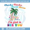 chicka-chicka-boom-boom-im-glad-to-see-you-svg