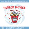 horror-movies-and-chill-spooky-halloween-svg