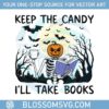 keep-the-candy-ill-take-the-books-svg