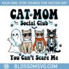 spooky-cat-social-club-you-cant-scare-me-svg