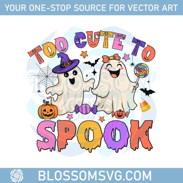 too-cute-to-spook-halloween-svg