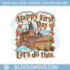 happy-first-day-lets-do-this-school-bus-svg