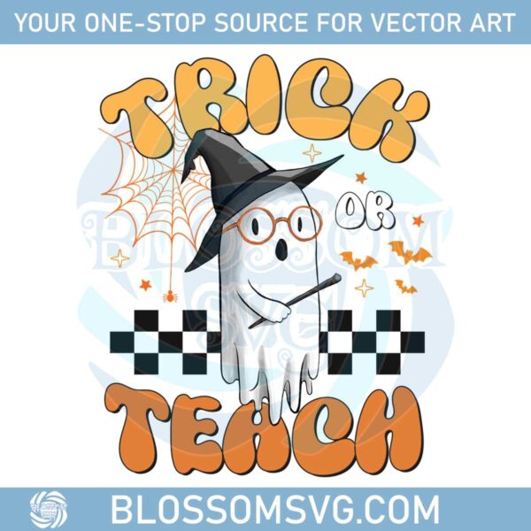 trick-or-teach-svg-cute-ghost-halloween-svg-spooky-boo-teacher-design-halloween-ghost-teacher-svg