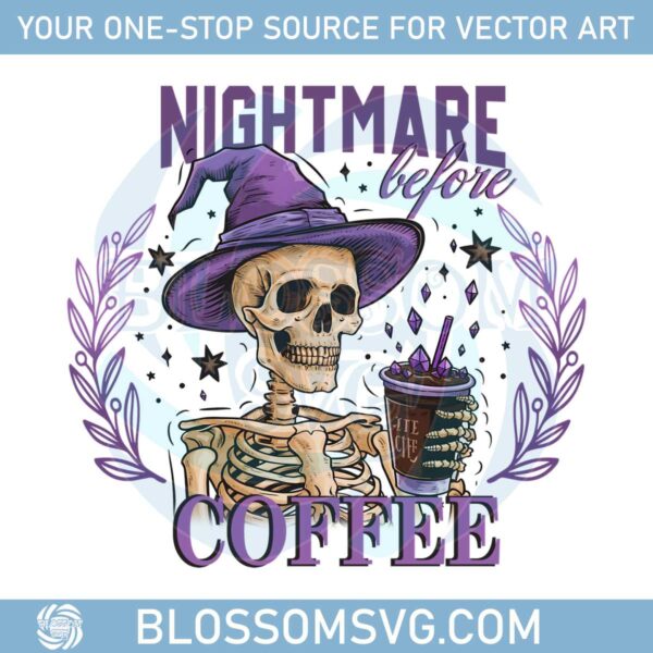 nightmare-before-coffee-png-funny-halloween-coffee-skeleton-designs-spooky-pumpkin-fall-sublimation-art