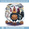 chick-or-treat-halloween-chickens-png-spooky-chicken-sublimation-svg