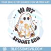 in-my-spooky-era-cute-ghost-svg