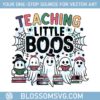 teaching-little-boos-teacher-halloween-svg