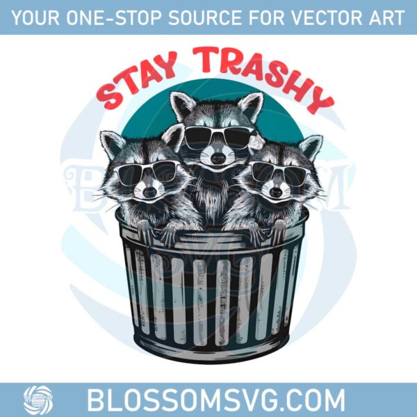 funny-stay-trashy-racoon-meme-png