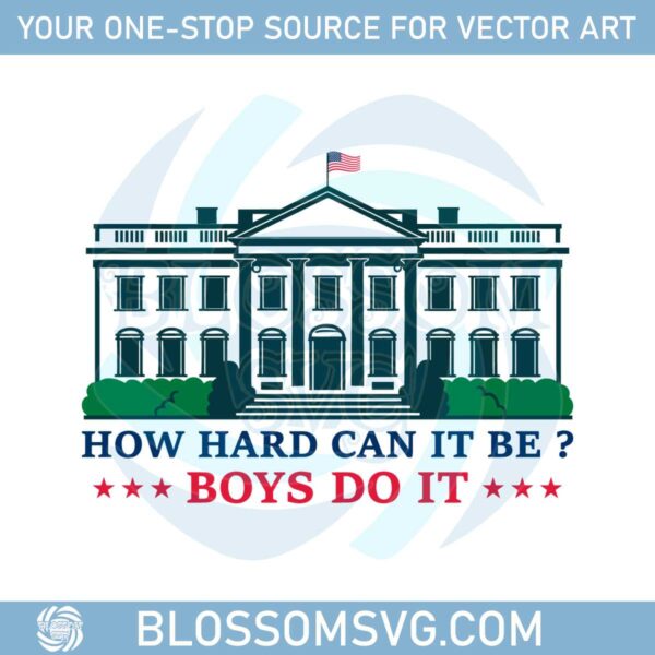 how-hard-can-it-be-boys-do-it-svg