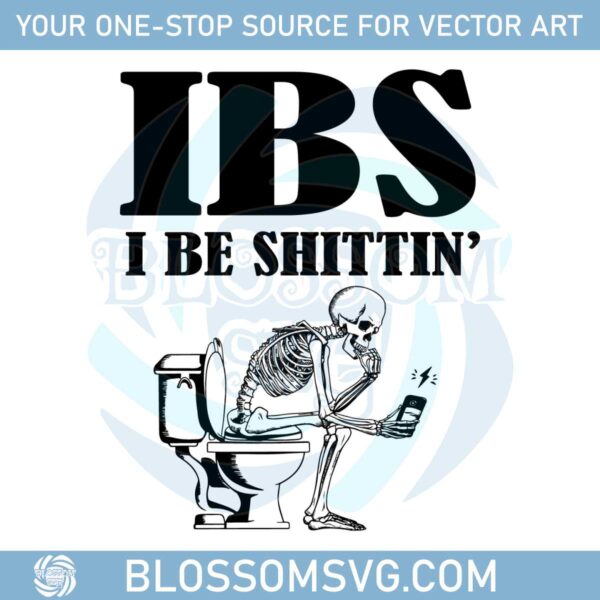 ibs-i-be-shittin-awareness-funny-skeleton-svg