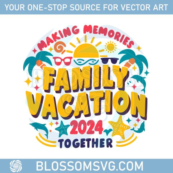 family-vacation-making-memories-together-svg