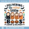 delivering-the-cutest-little-boos-labor-and-delivery-svg