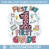 first-day-of-school-first-grade-svg