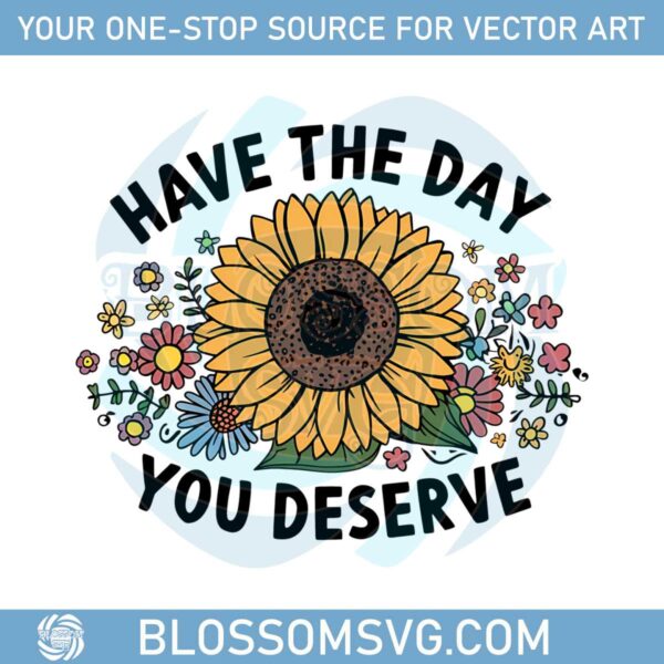 have-the-day-you-deserve-png-retro-daisy