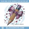 custom-name-teacher-png-design-for-sublimation-dtf-uvdtf-coquette-pencil-with-pink-bow-for-shirts