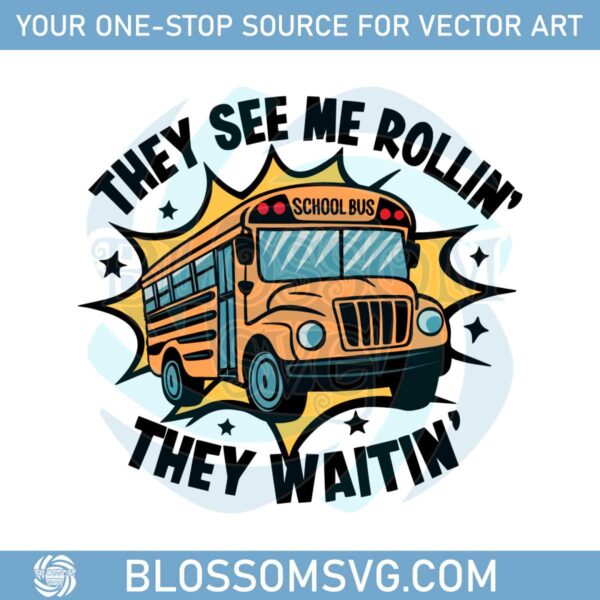 they-see-me-rolling-they-waitin-png-school-bus-driver-svg