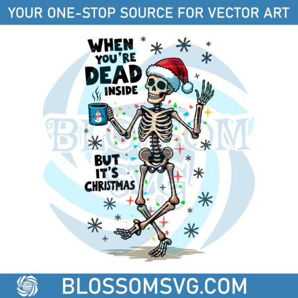 when-youre-dead-inside-but-its-christmas-funny-skeleton-santa-hat-png