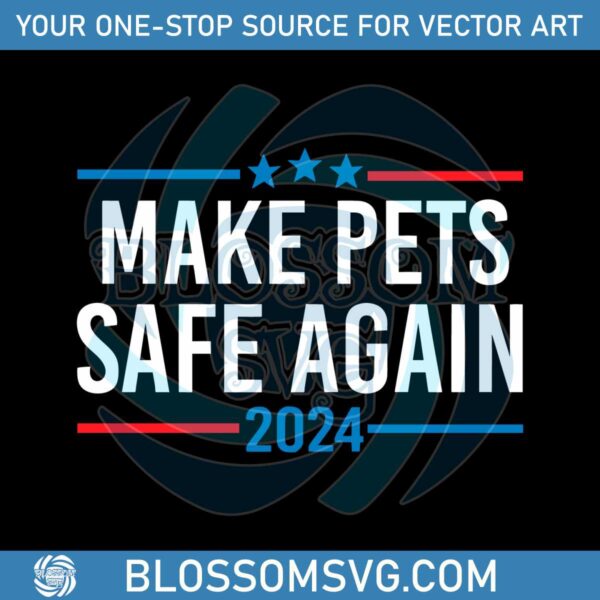 make-pets-safe-again-trump-vance-2024-svg