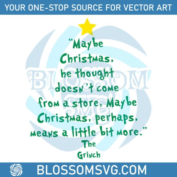 grinch-quote-christmas-tree-maybe-christmas-svg