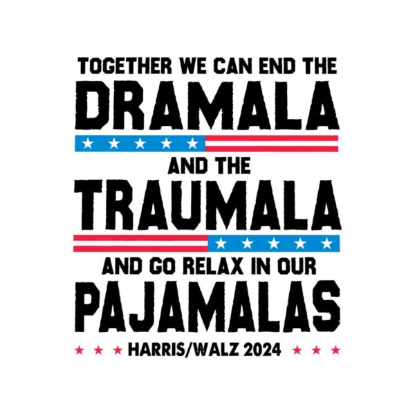 together-we-can-end-the-dramala-and-the-traumala-svg