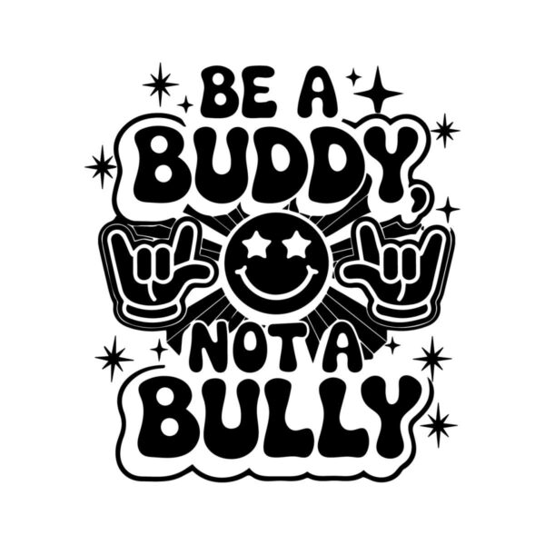 be-a-buddy-not-a-bully-svg